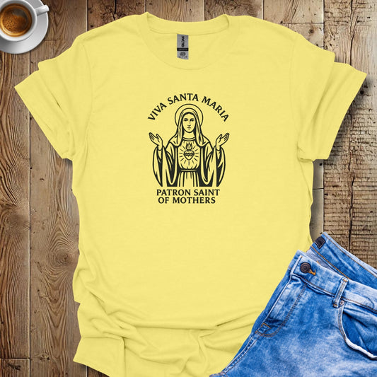 Viva Santa Maria La Madonna Mary T-shirt