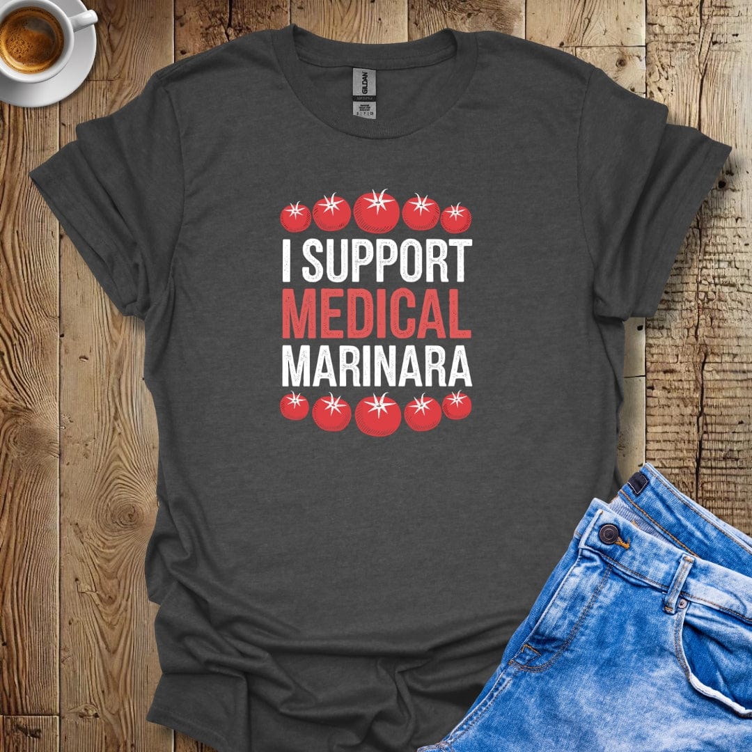 I Support Medical Marinara T-shirt