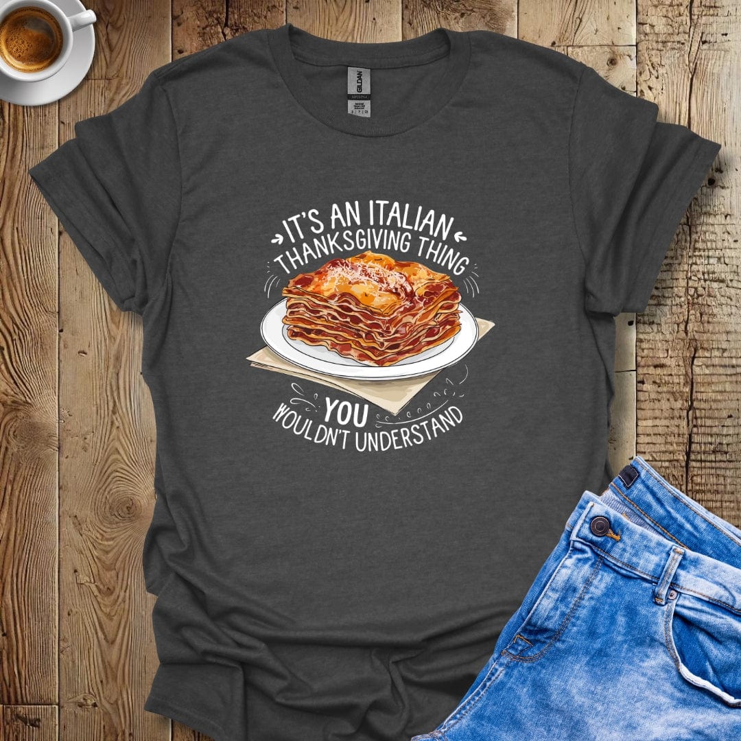 Italian Thanksgiving Lasagna T-shirt