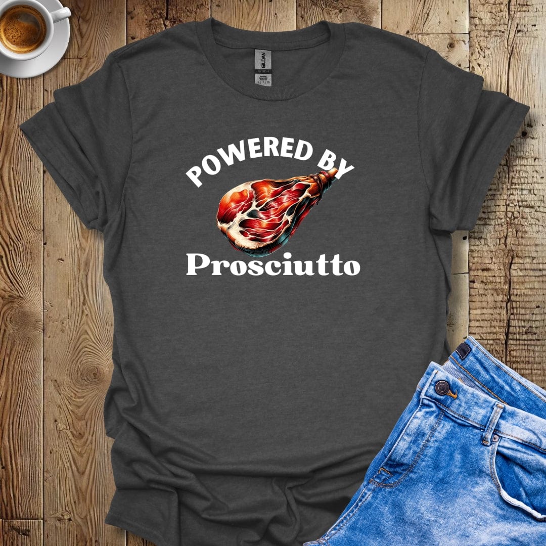 Powered by Prosciutto Italian Food Lover T-shirt