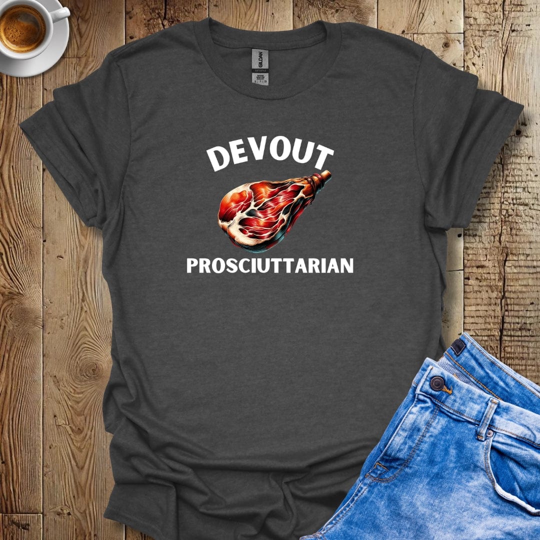 Funny Devout Prosciuttarian Italian Food Lover T-Shirt