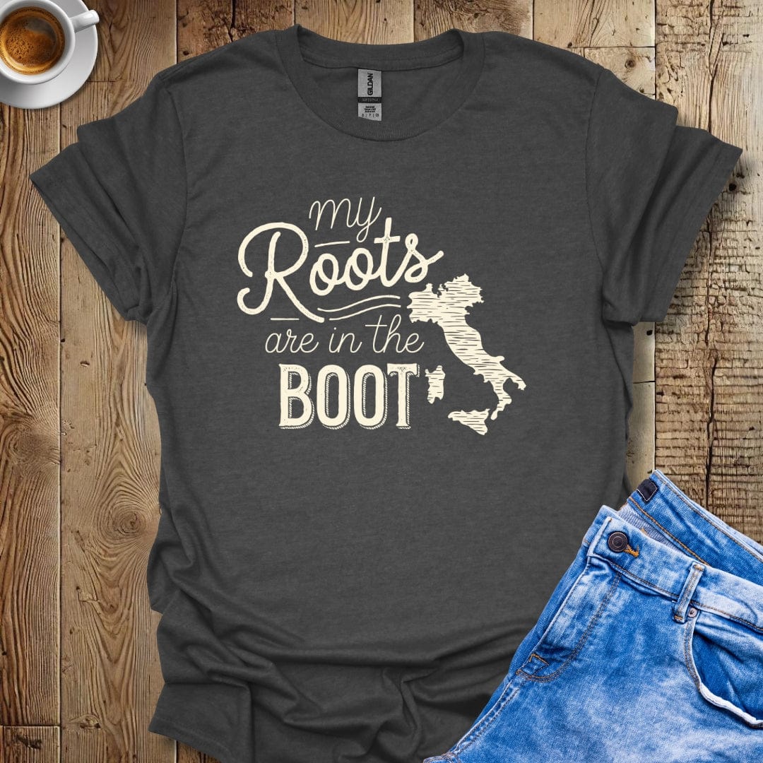 My Roots Are in the Boot T-shirt