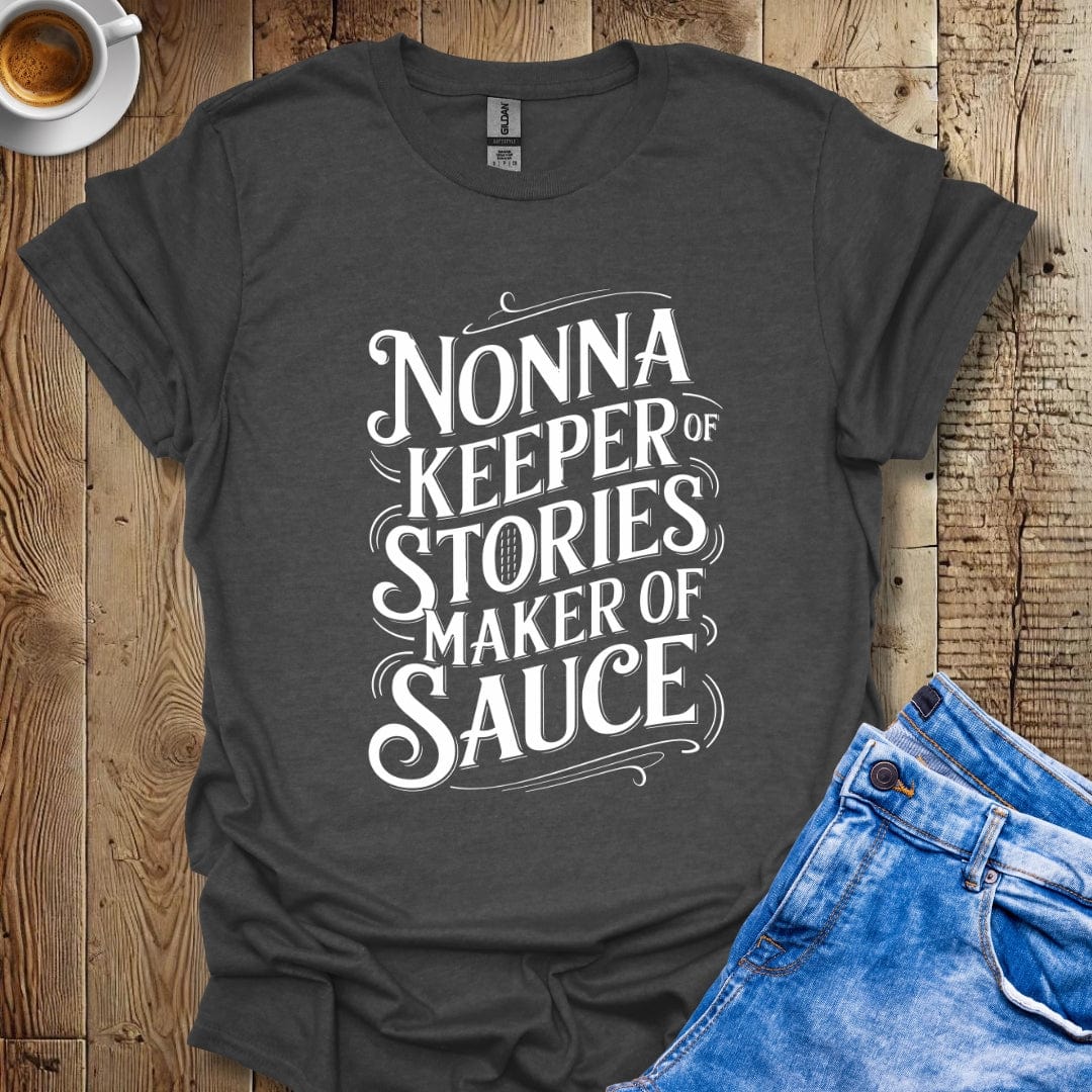 Nonna Keeper of Stories Maker of Sauce Italian Pride T-shirt