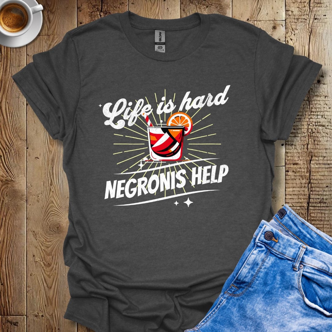 Retro Life Is Hard Negronis Help T-Shirt