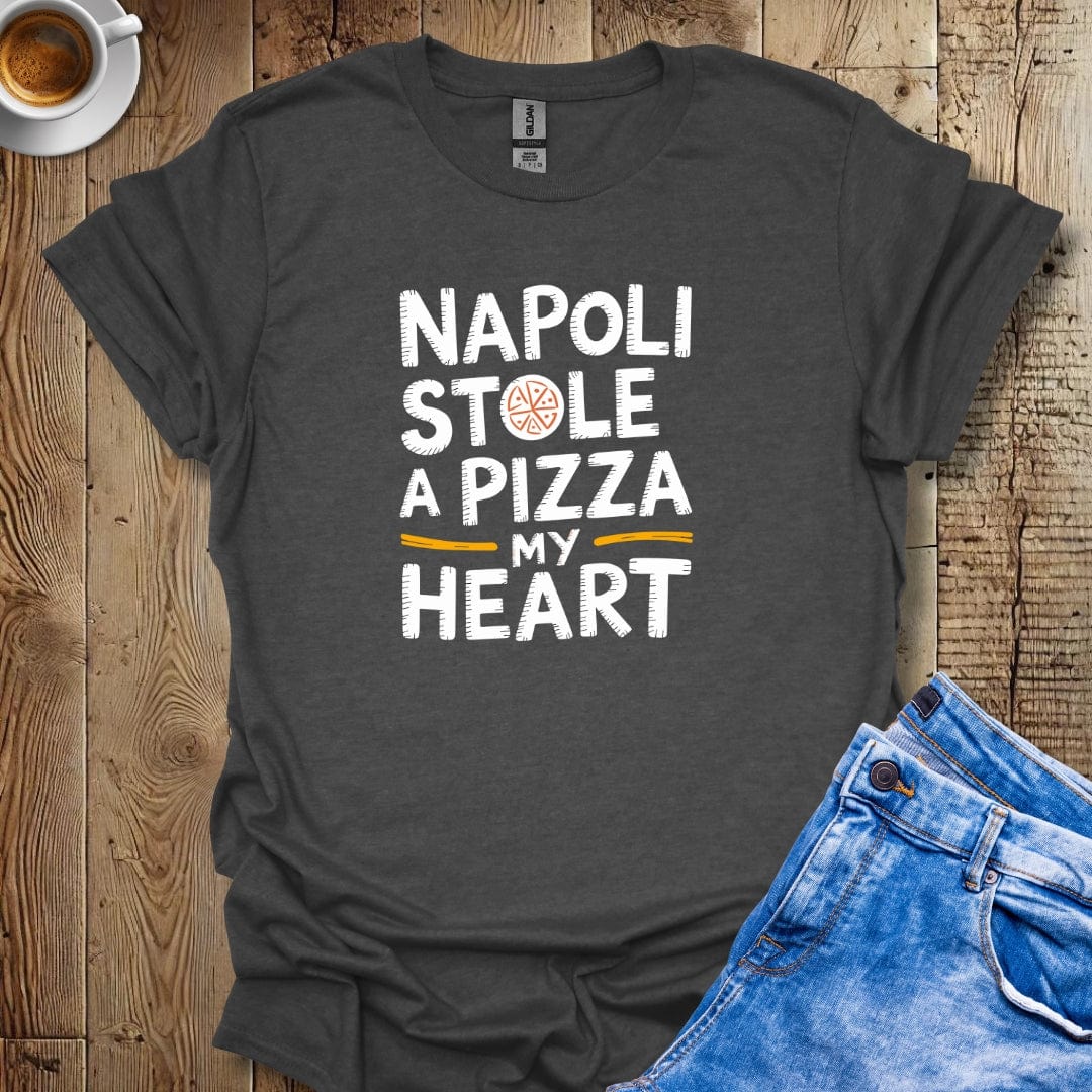 Napoli Stole a Pizza My Heart T-shirt