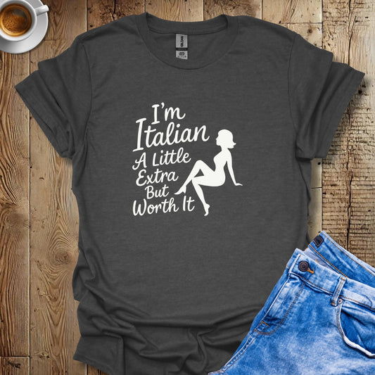 Italian Woman Worth It T-shirt