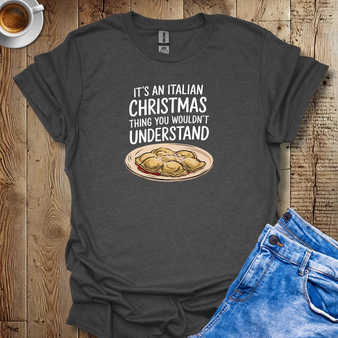 It's an Italian Christmas Thing Ravioli T-shirt