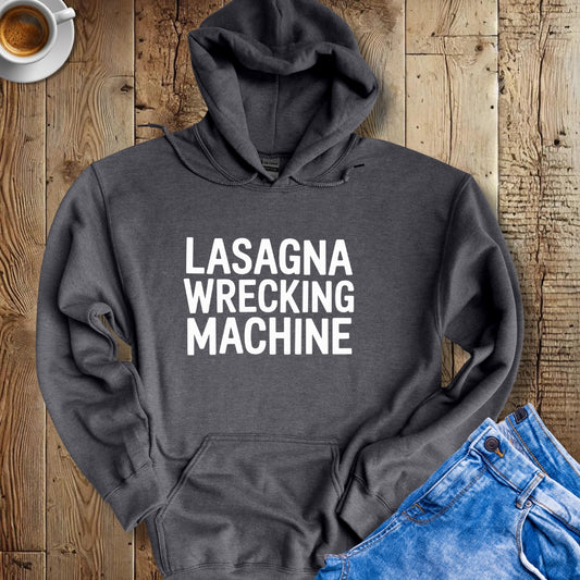 Lasagna Wrecking Machine Hoodie Sweatshirt