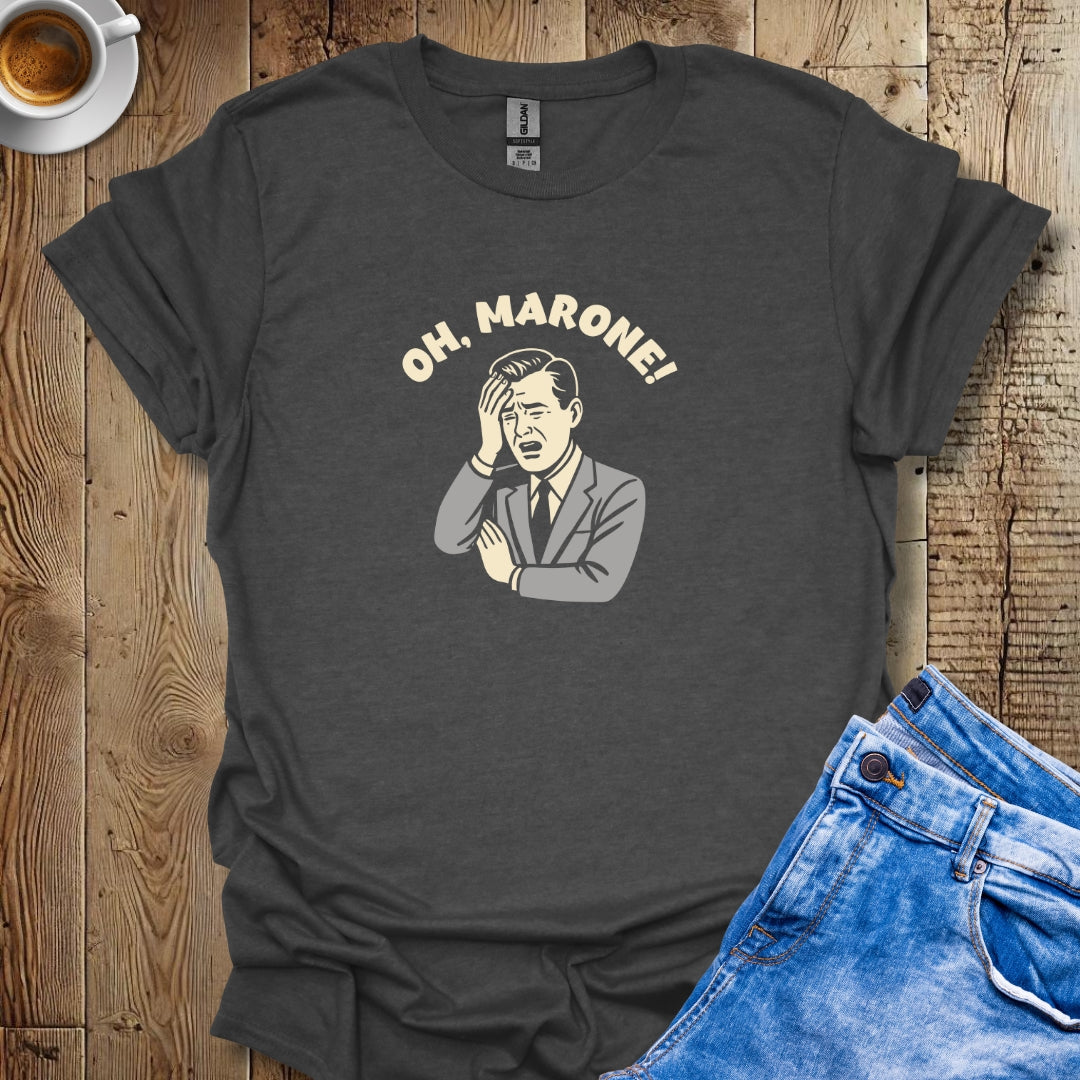 Oh Marone for Men T-shirt
