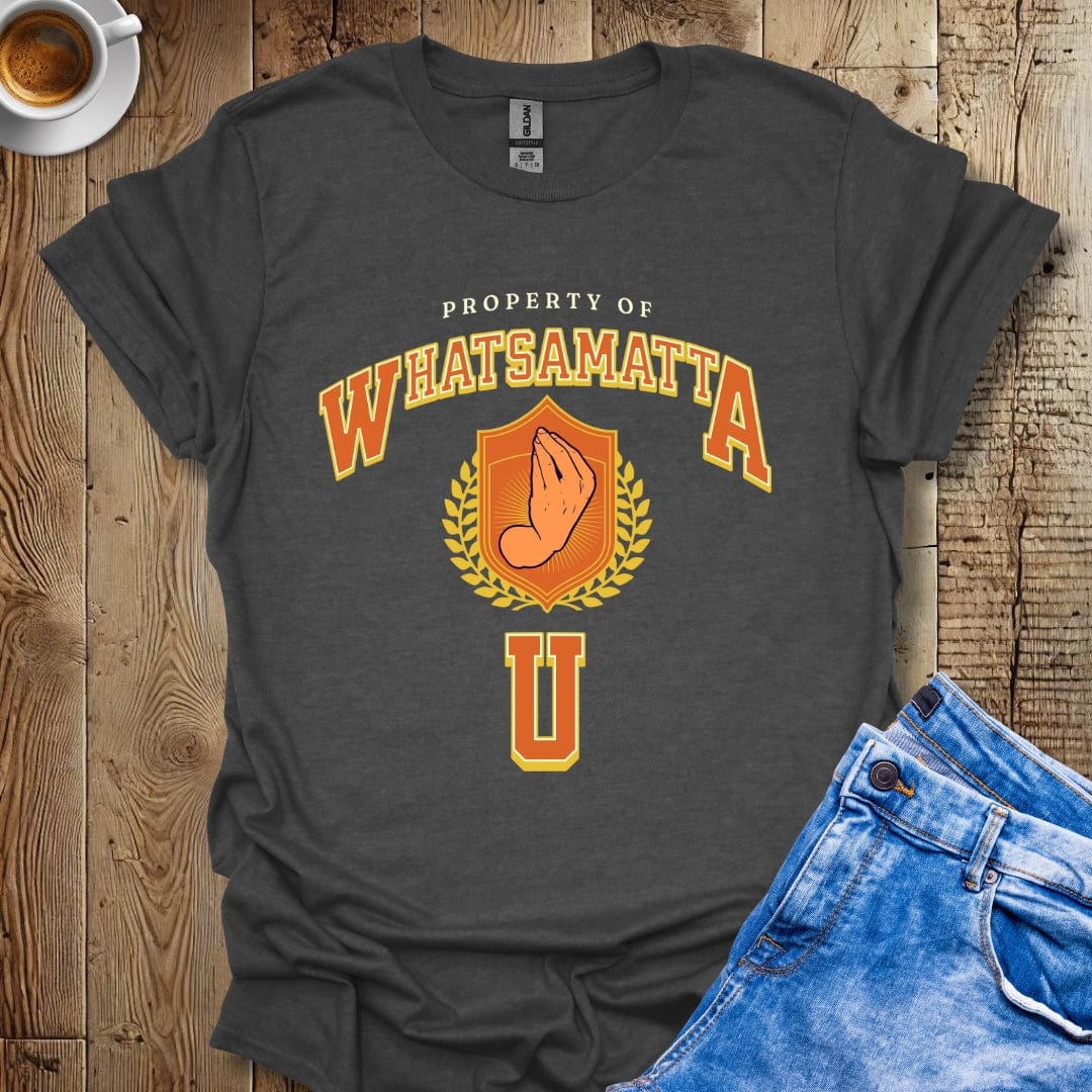 Funny Property of Whatsammatta U Italian T-shirt