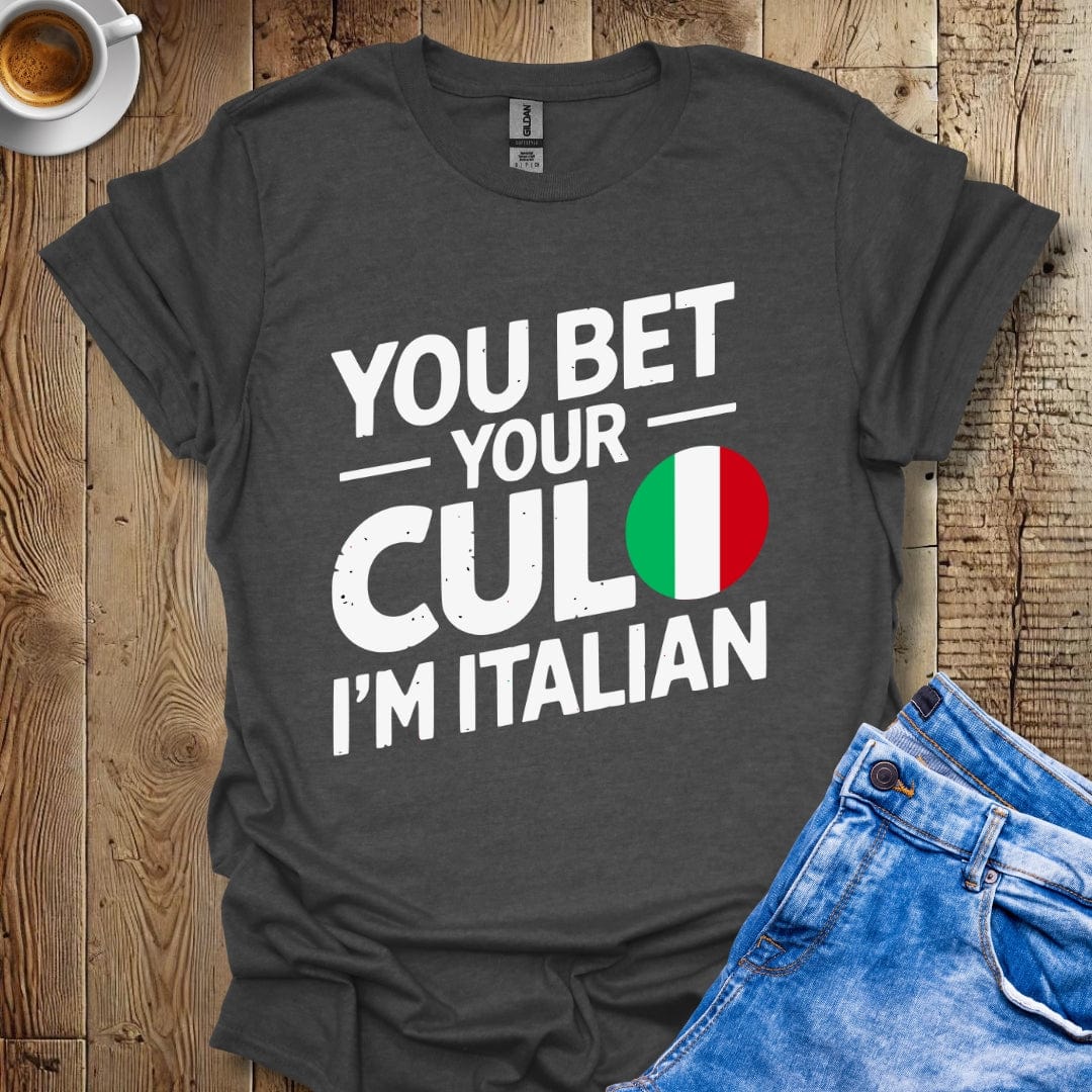 Funny You Bet Your Culo I'm Italian Pride Distressed Style T-shirt