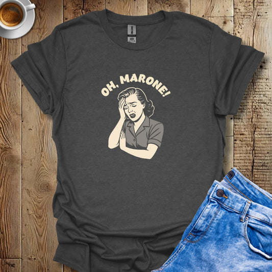 Oh Marone for Women T-shirt