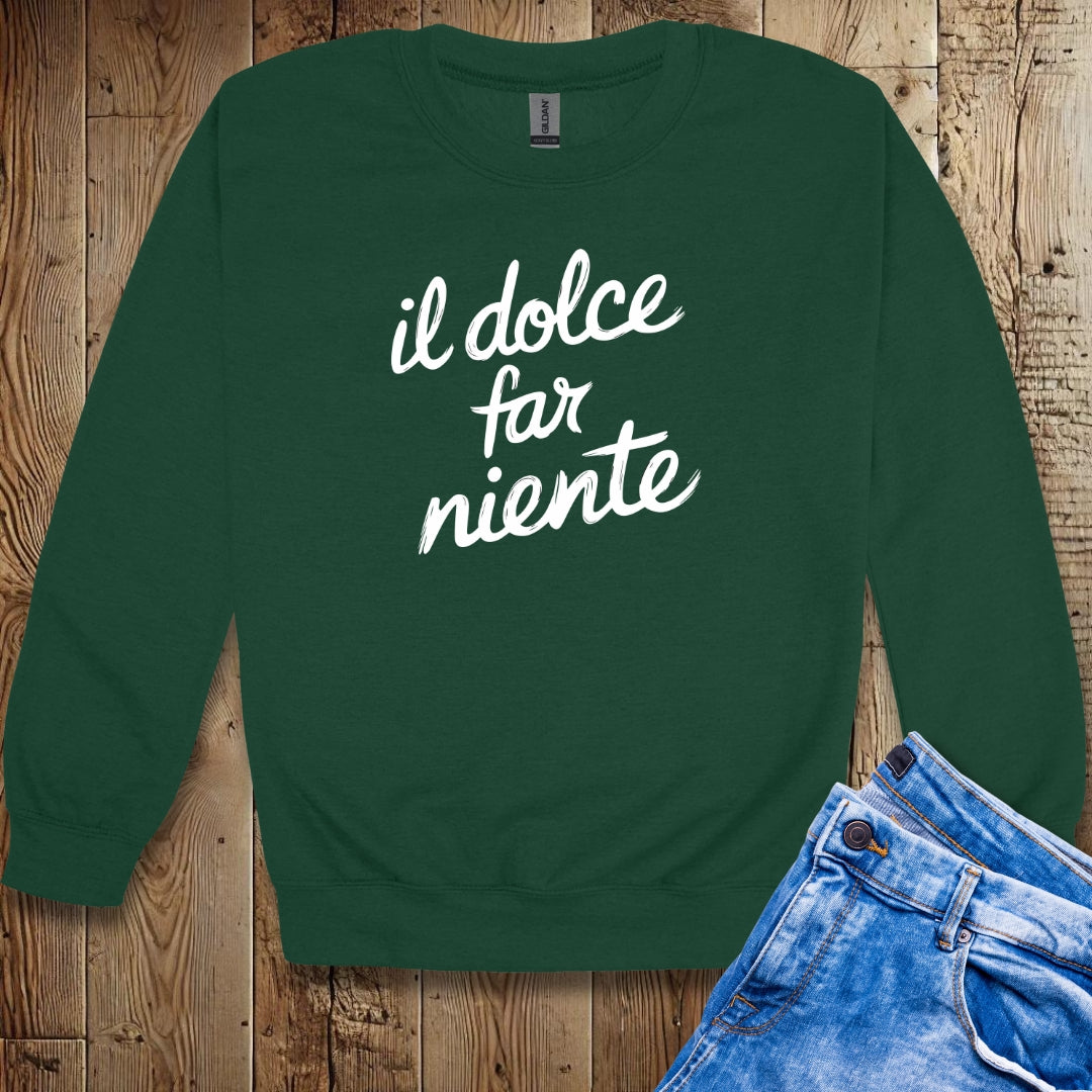 Il Dolce Far Niente Sweatshirt