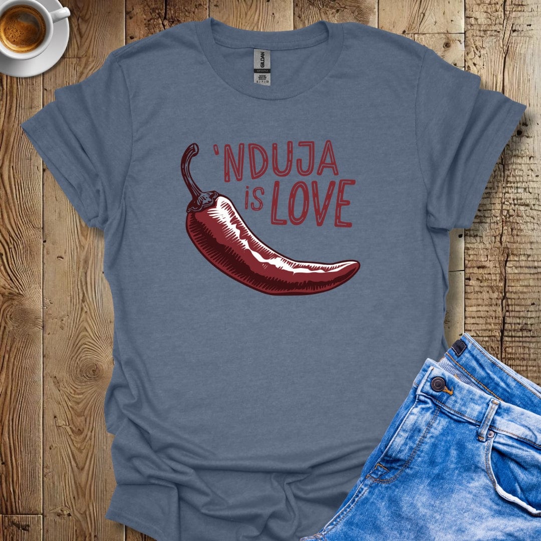 'Nduja Is Love T-Shirt