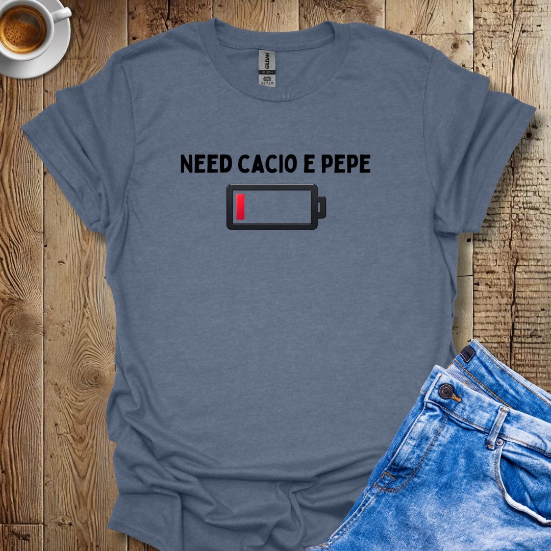 Need Cacio e Pepe Pasta Lover T-Shirt