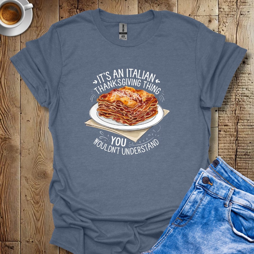 Italian Thanksgiving Lasagna T-shirt