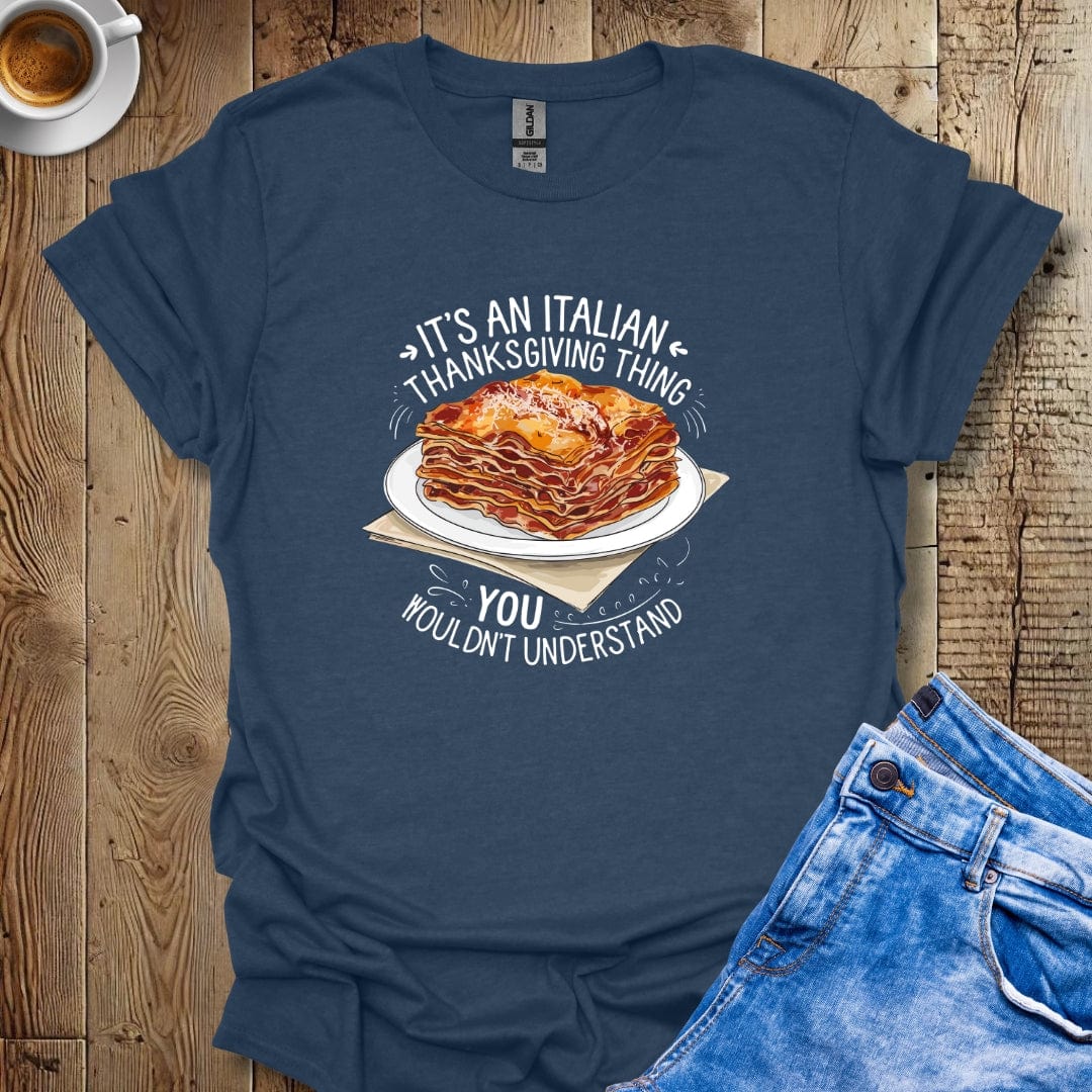 Italian Thanksgiving Lasagna T-shirt