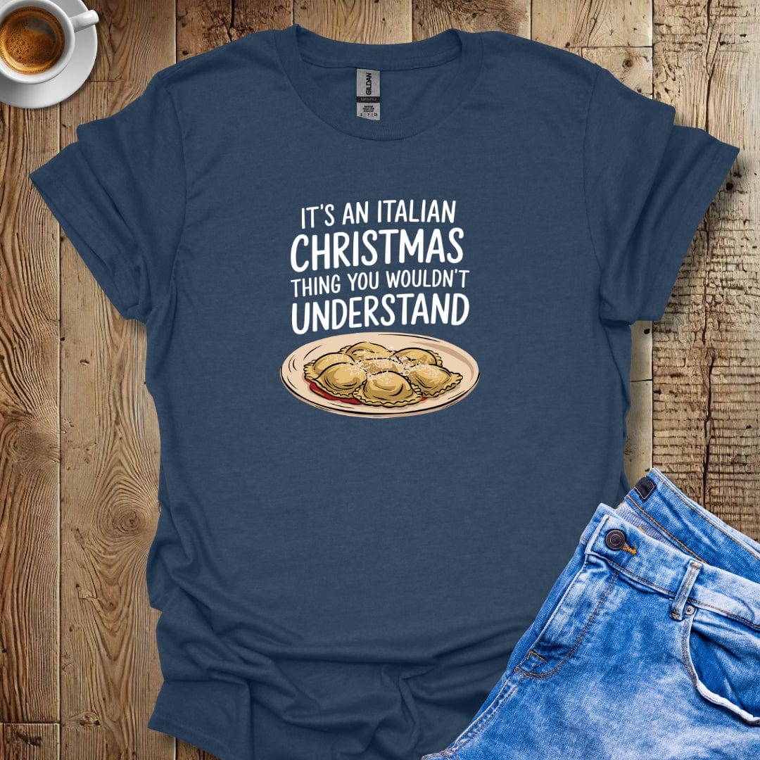 It's an Italian Christmas Thing Ravioli T-shirt