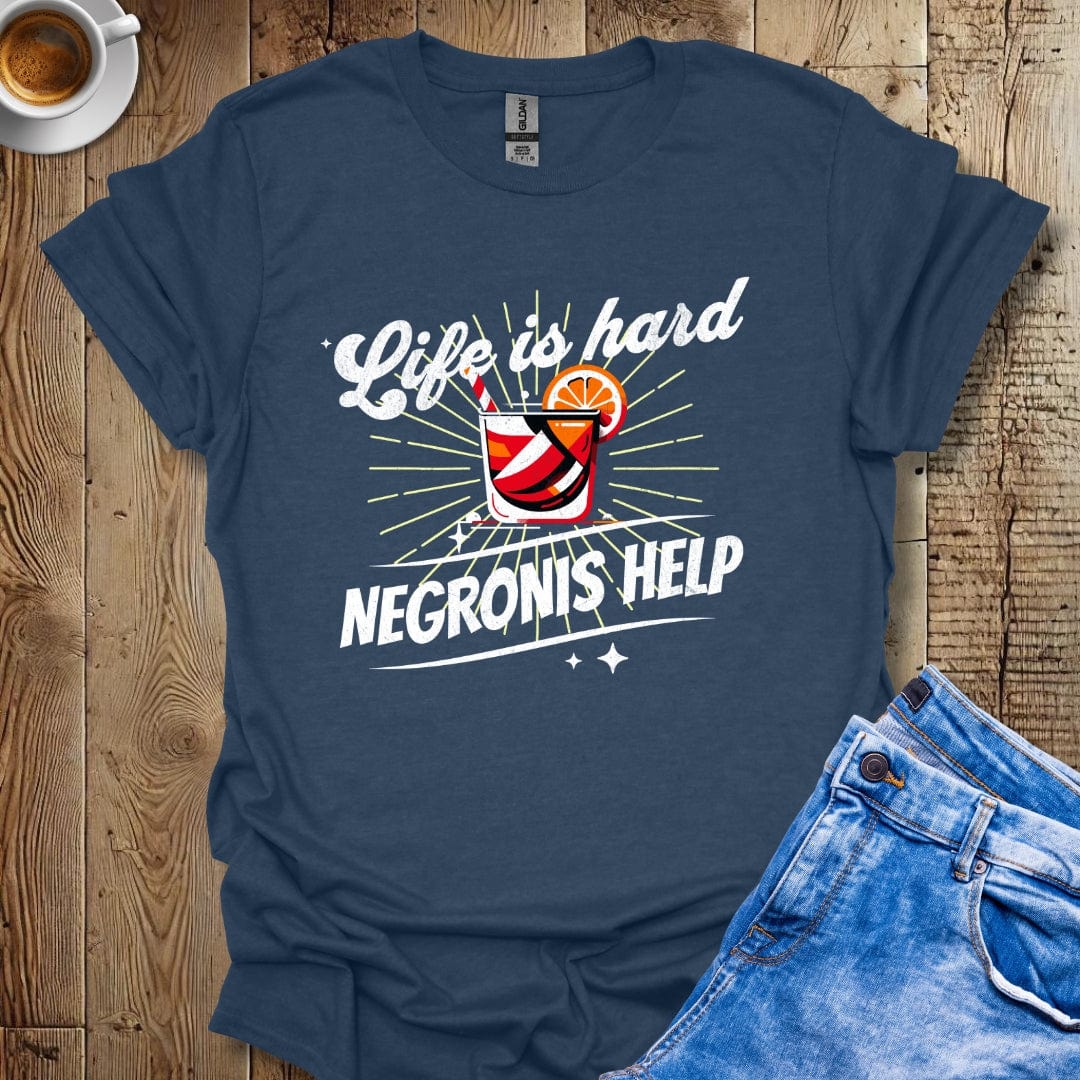 Retro Life Is Hard Negronis Help T-Shirt