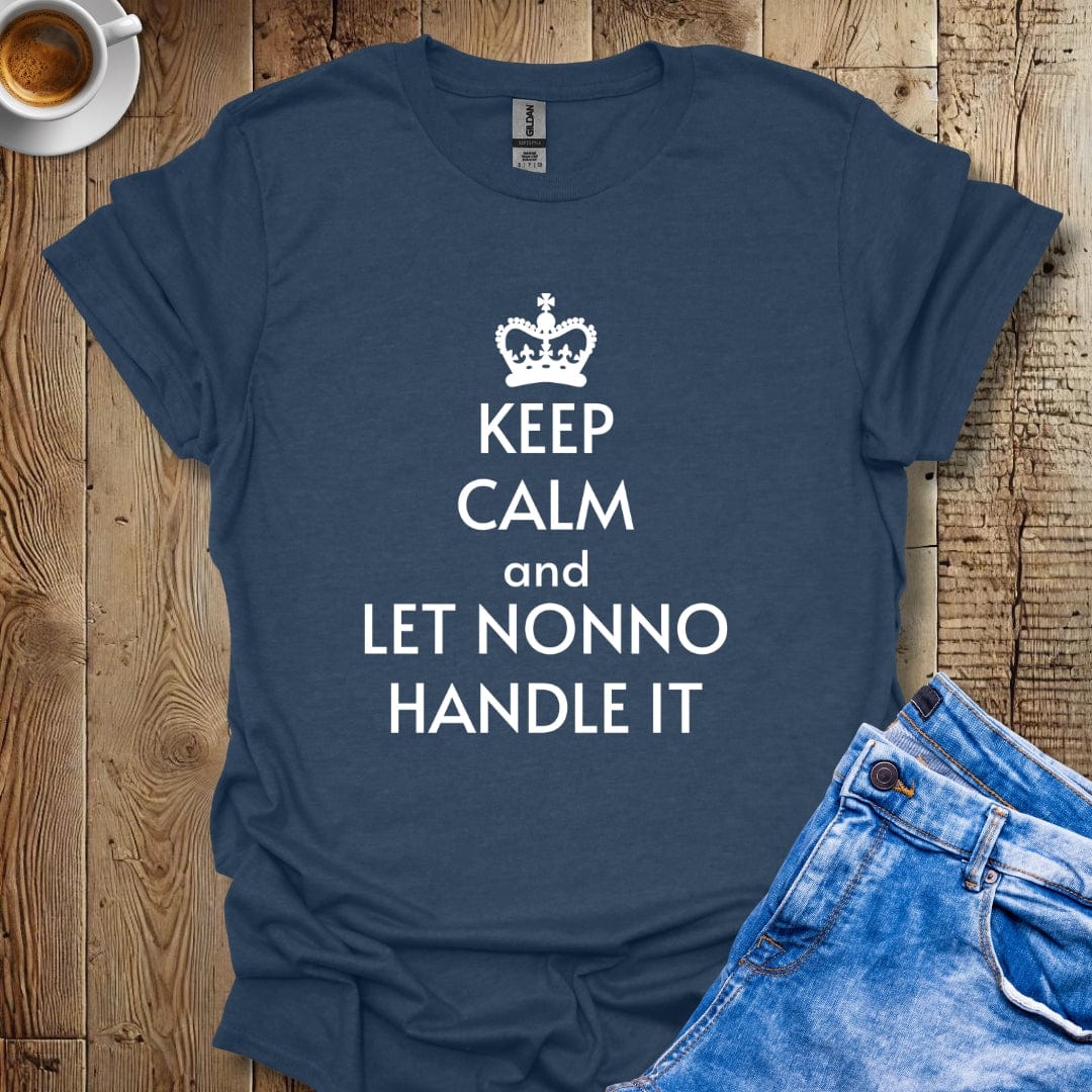 Keep Calm and Let Nonno Handle It T-shirt