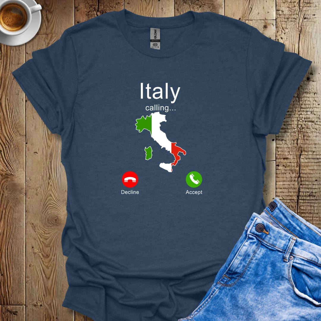 Italy is Calling and I Must Go T-shirt