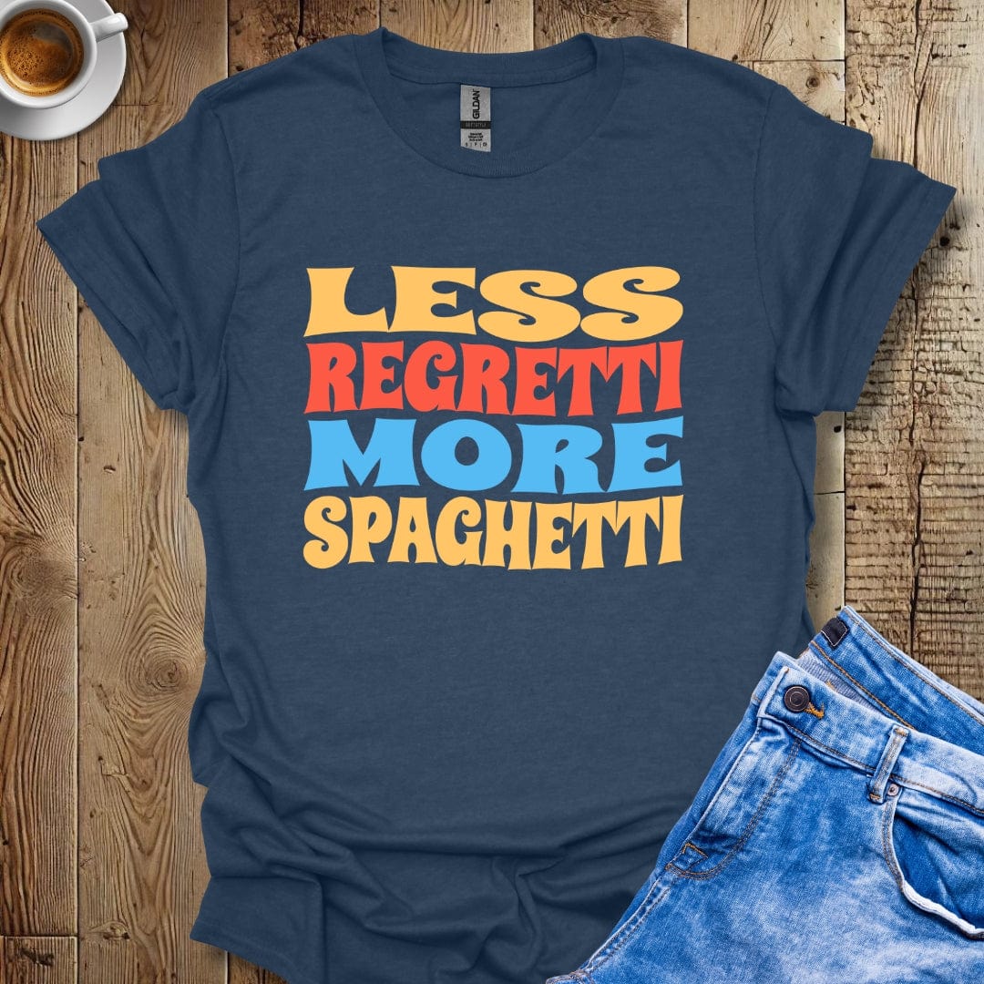 Funny Less Regretti More Spaghetti T-shirt