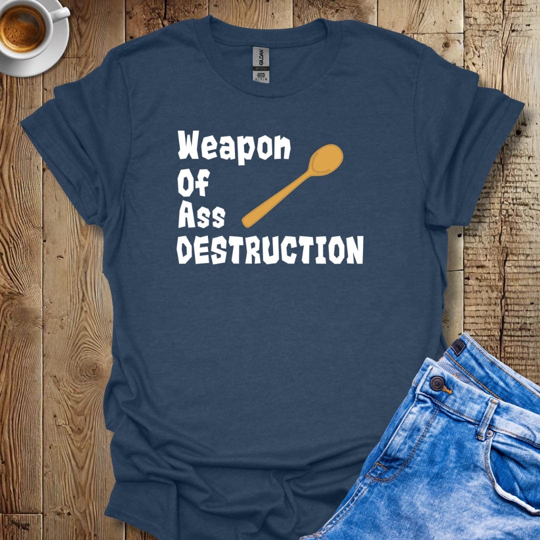 Wooden Spoon Survivor Weapon of Ass Destruction T-Shirt