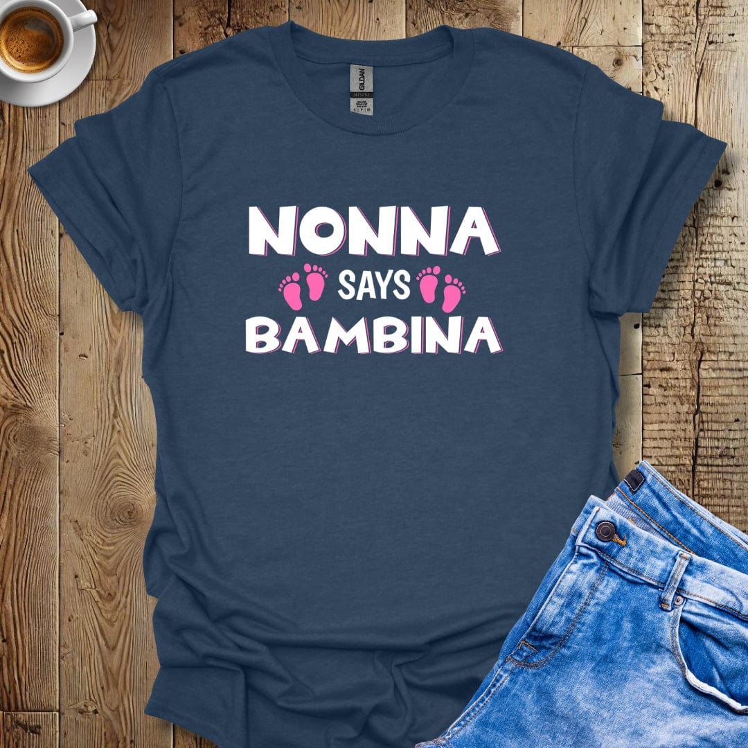 Cute Italian Gender Reveal Nonna Says Bambina It's a Girl T-shirt