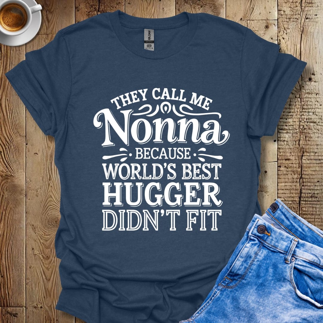 They Call Me Nonna Because Best Hugger Doesn't Fit Italian Pride T-shirt