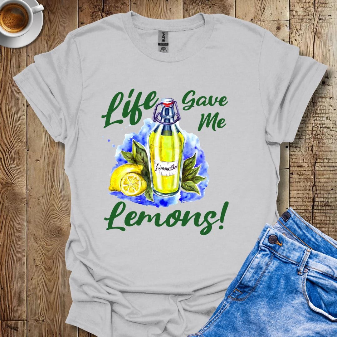 Life gave Me Lemons Italian Limoncello T-shirt