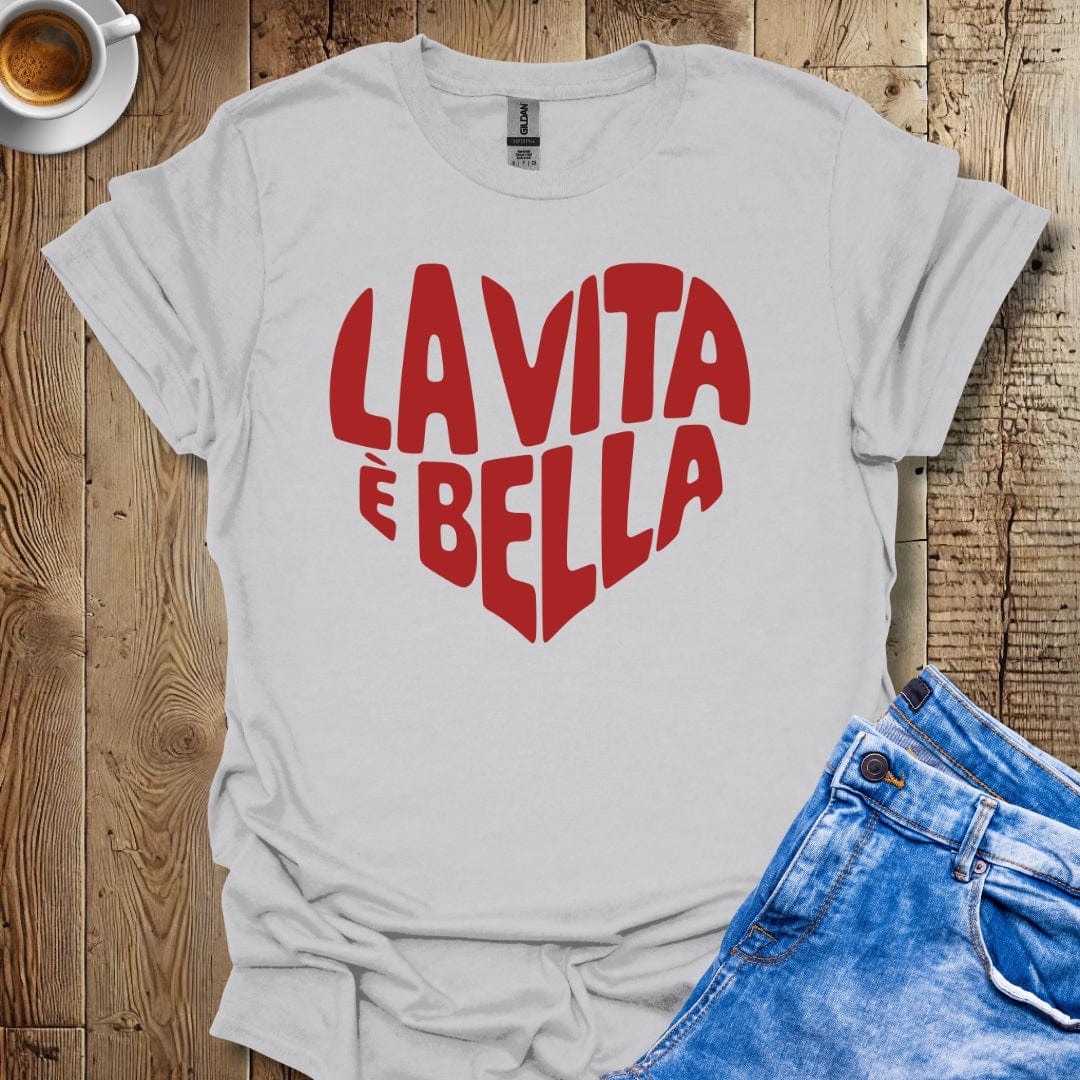 Cute La Vita è Bella Heart Italian Pride T-shirt