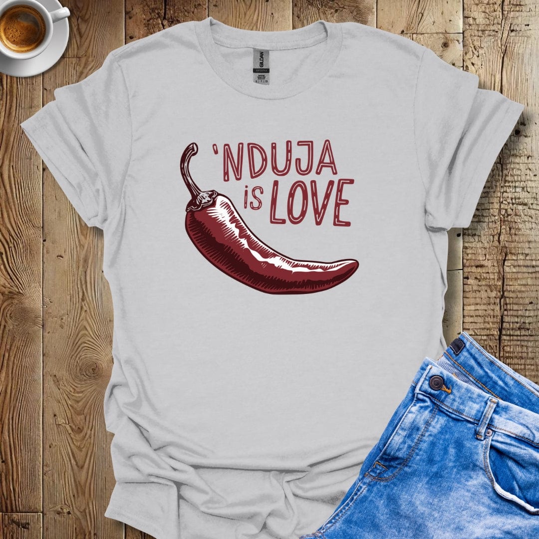 'Nduja Is Love T-Shirt