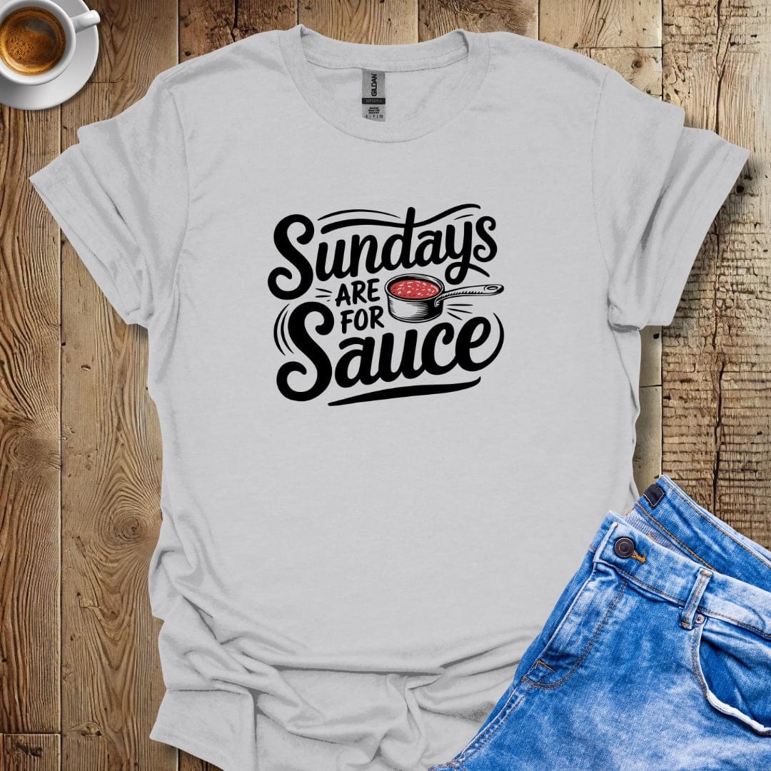 Sundays Are for Sauce T-Shirt