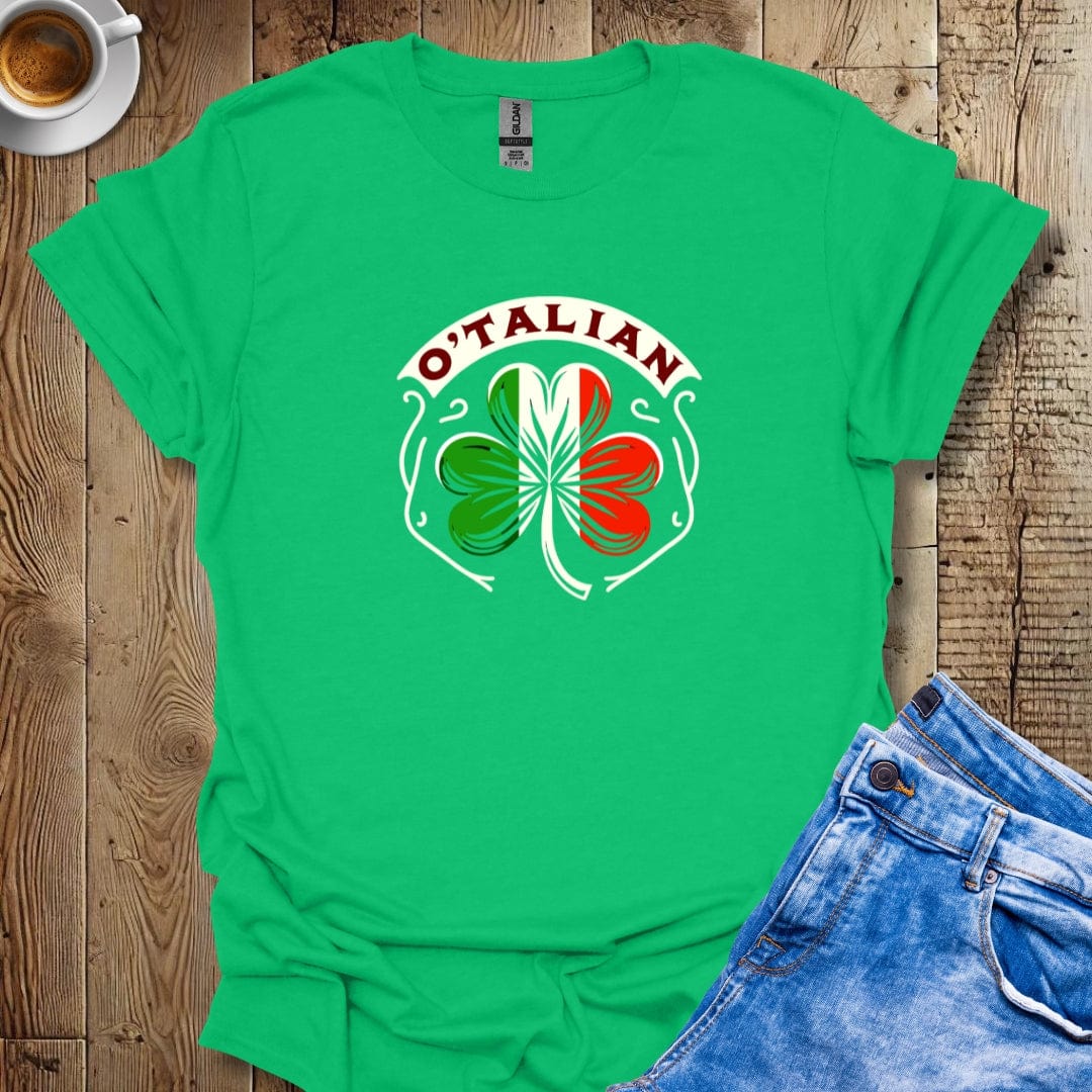 Funny O'Talian Half Irish Half Italian T-shirt