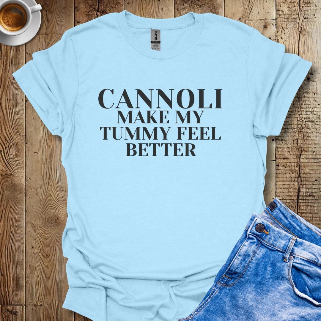 Funny Cannoli Make My Tummy Feel Better T-shirt