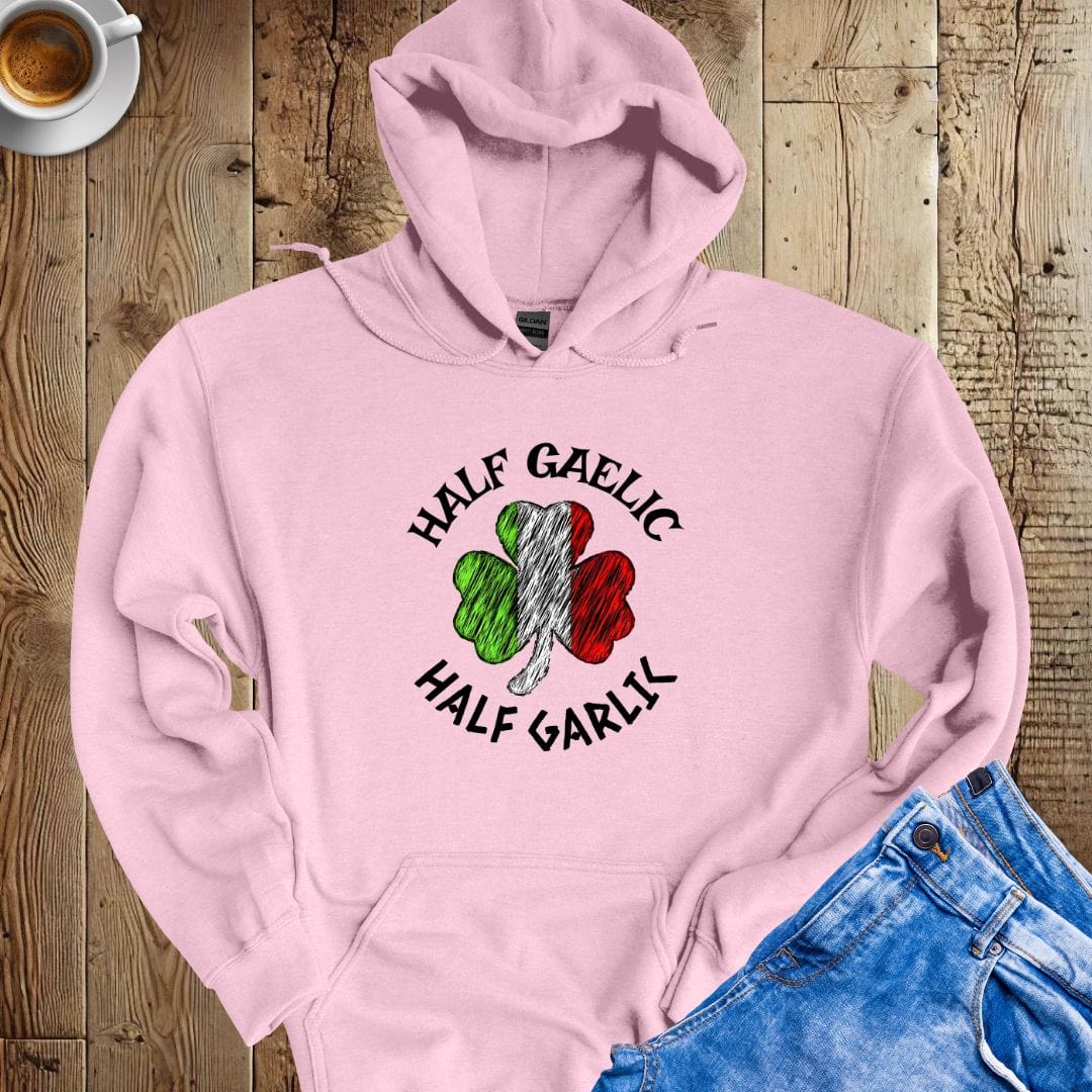 Half Gaelic Half Garlic Hoodie Sweatshirt