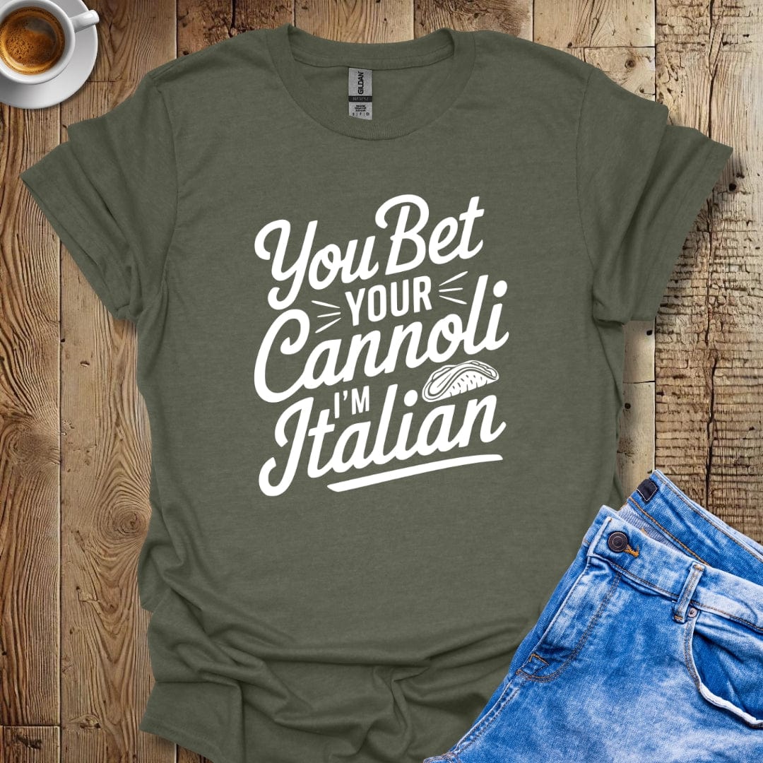 Funny You Bet Your Cannoli I'm Italian Pride T-shirt