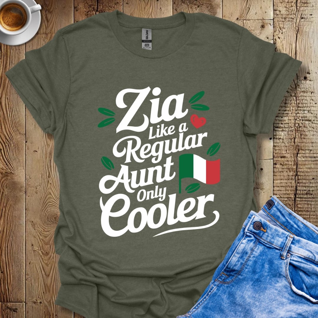 Zia Like a Regular Aunt Only Cooler Italian Pride T-shirt