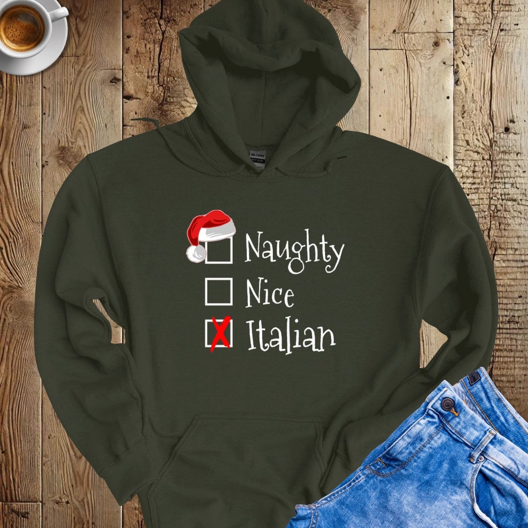 Naughty Nice Italian Hoodie Sweatshirt