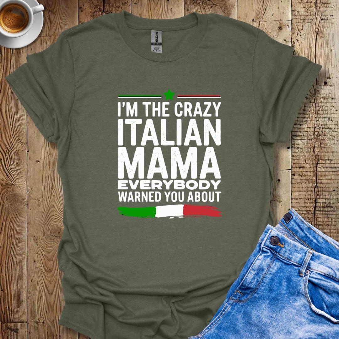 Funny I'm the Crazy Italian Mama Everybody Warned You About Italian Pride T-shirt