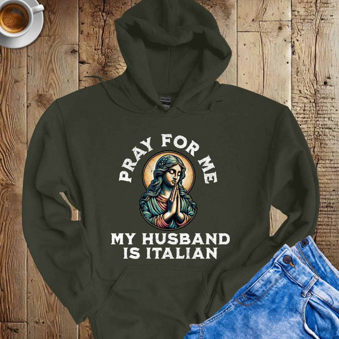 My Husband is Italian Hoodie Sweatshirt