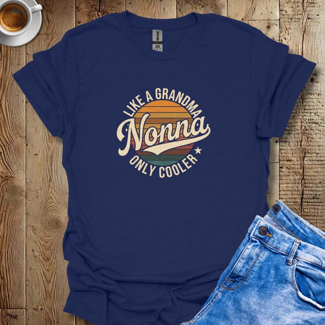 Nonna Like A Grandma Only Cooler T-shirt