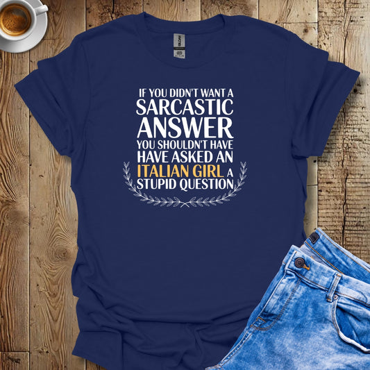 Sarcastic Italian Girl T-shirt