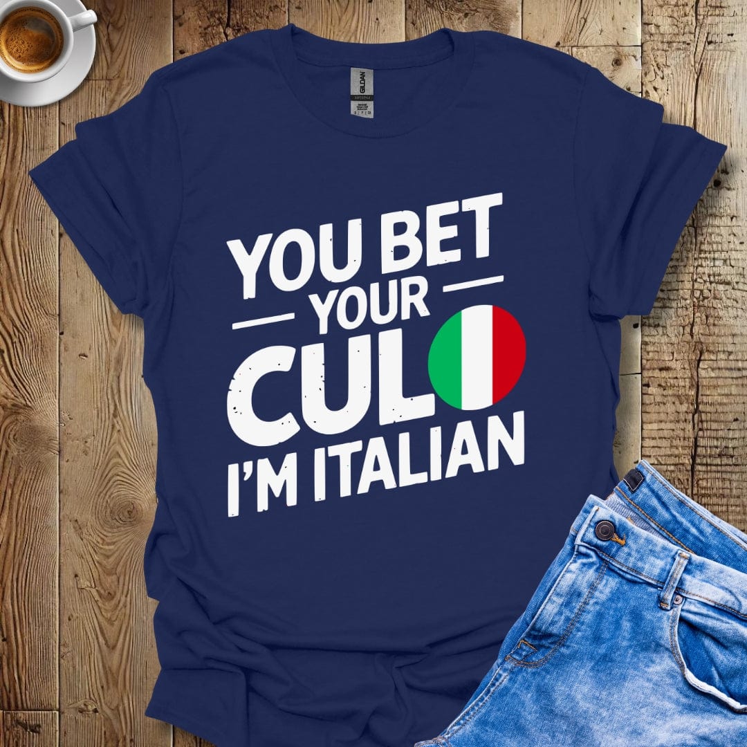 Funny You Bet Your Culo I'm Italian Pride Distressed Style T-shirt