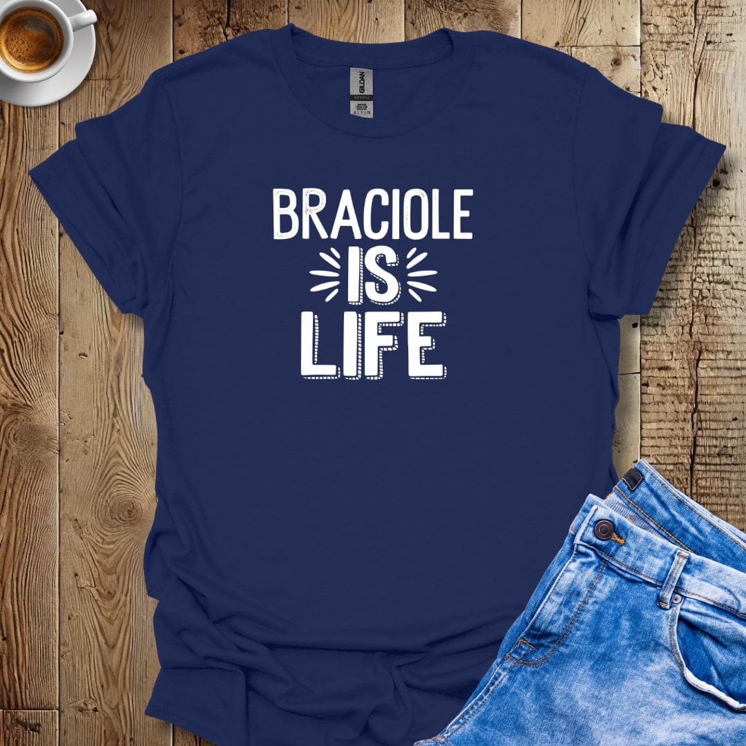 Braciole is Life T-shirt