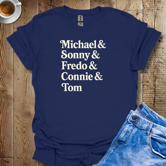 Michael & Sonny & Fredo & Connie Godfather Names T-shirt
