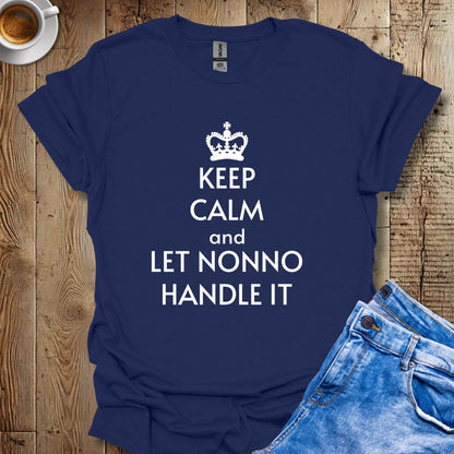 Keep Calm and Let Nonno Handle It T-shirt