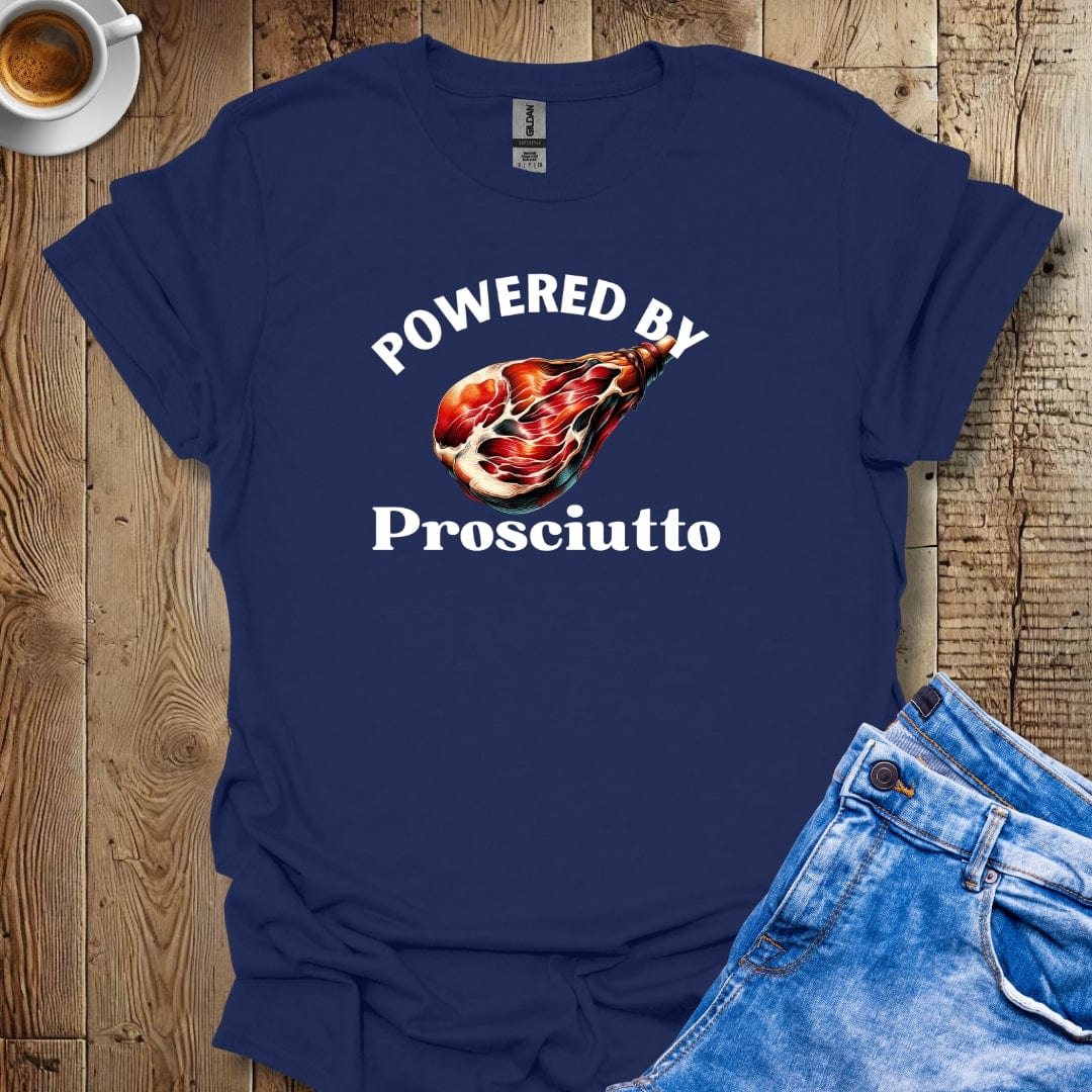 Powered by Prosciutto Italian Food Lover T-shirt