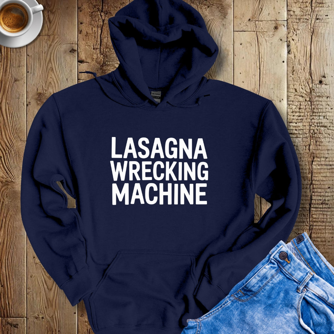 Lasagna Wrecking Machine Hoodie Sweatshirt