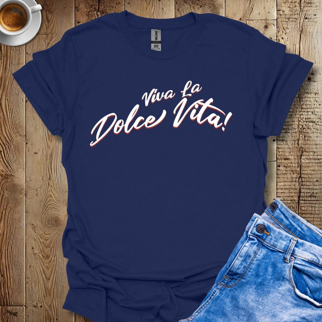 Viva La Dolce Vita Tshirt